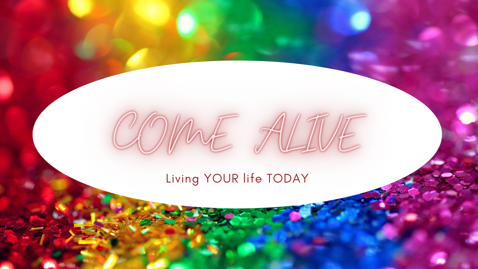 You are currently viewing Come Alive